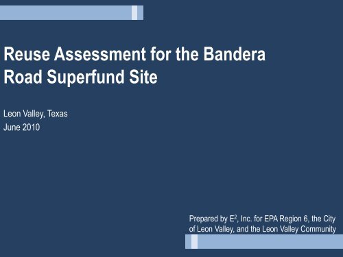 Reuse Assessment for the Bandera Road Superfund Site