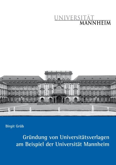 Gründung von Universitätsverlagen am Beispiel der Universität ...