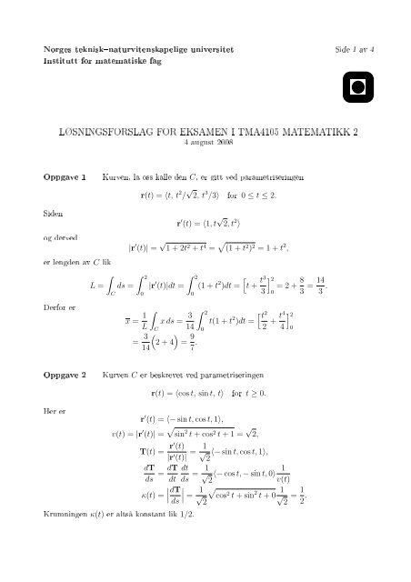 LØSNINGSFORSLAG FOR EKSAMEN I TMA4105 MATEMATIKK 2