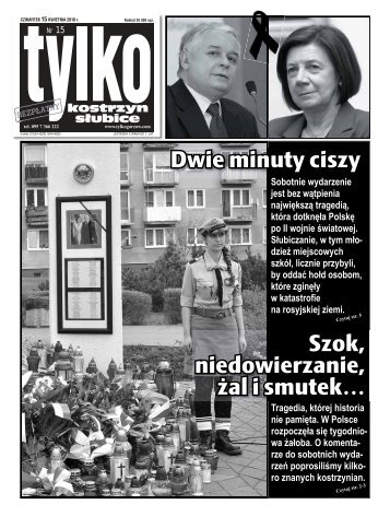 Dwie minuty ciszy Szok niedowierzanie żal i smutek…