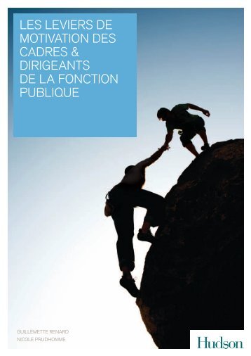 LES LEVIERS DE MOTIVATION DES CADRES & DIRIGEANTS DE LA FONCTION PUBLIQUE