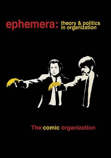 What is ephemera theory & politics in organization?