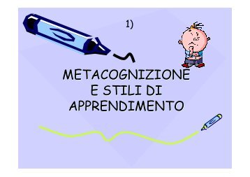 METACOGNIZIONE E STILI DI APPRENDIMENTO