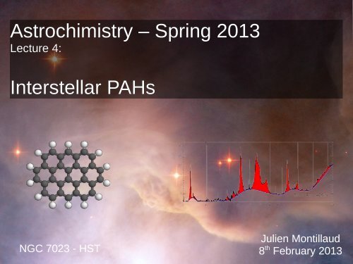 Astrochimistry – Spring 2013 Interstellar PAHs