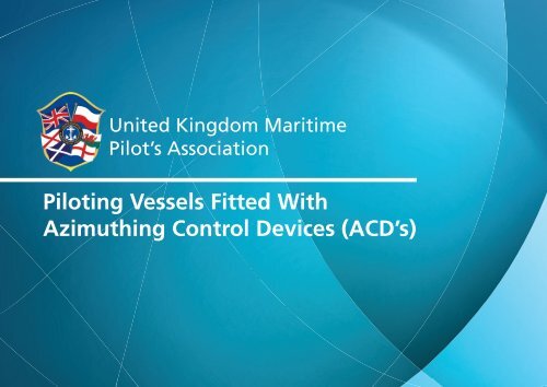 Piloting Vessels Fitted With Azimuthing Control Devices (ACD’s)