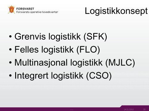 FSJ direktiv for operativ logistikk Operativ logistikk i fremtidens Sjøforsvar