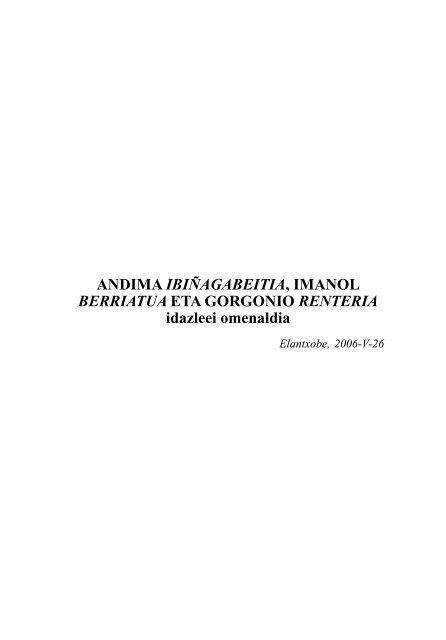 ANDIMA IBIÑAGABEITIA IMANOL BERRIATUA ETA GORGONIO RENTERIA idazleei omenaldia