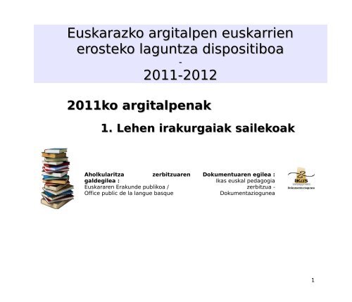 Euskarazko argitalpen euskarrien erosteko laguntza dispositiboa 2011-2012