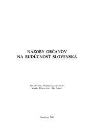 NÁZORY OBČANOV NA BUDÚCNOSŤ SLOVENSKA