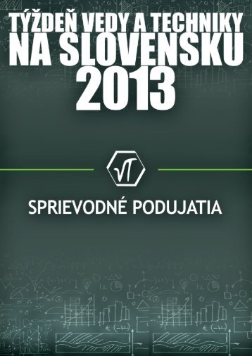 SprievodnÃ© podujatia 2013 - TÃ½Å¾deÅ vedy a techniky