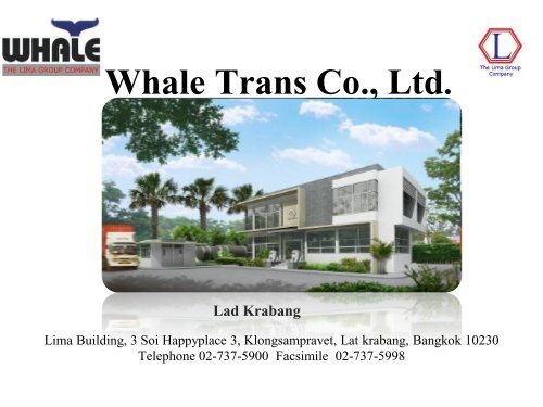 Lima Logistic Co Ltd Whaletrans