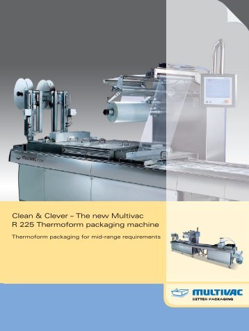 Clean & Clever – The new Multivac R 225 Thermoform packaging machine