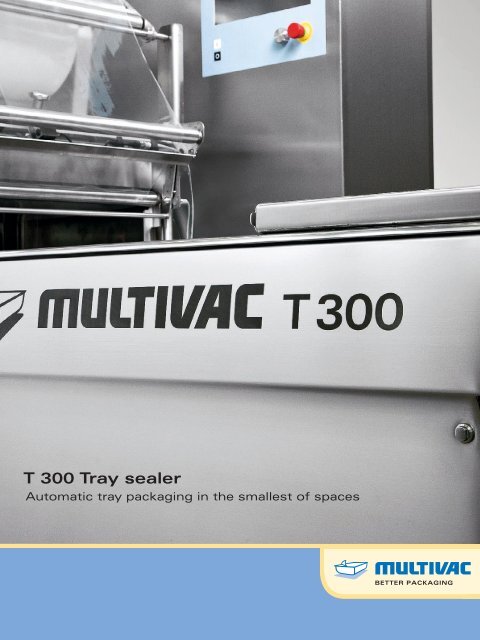 T 300 Tray sealer