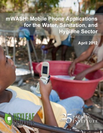 mWASH Mobile Phone Applications for the Water Sanitation and Hygiene Sector
