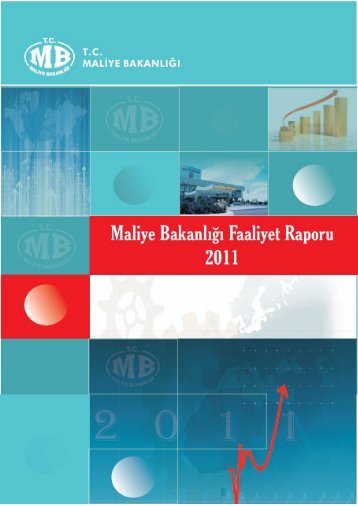Maliye BakanlÄ±ÄÄ± 2011 YÄ±lÄ± Faaliyet Raporu