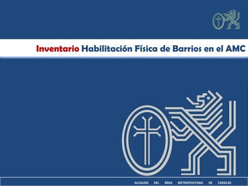 Inventario Habilitación Física de Barrios en el AMC