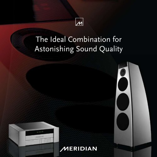 The Ideal Combination for Astonishing Sound Quality