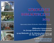 Prezentacja - Biblioteka Uniwersytecka im. Jerzego Giedroycia w ...
