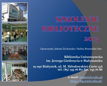 Prezentacja - Biblioteka Uniwersytecka im. Jerzego Giedroycia w ...