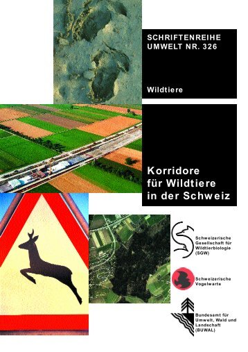 Korridore für Wildtiere in der Schweiz - Schweizer ...