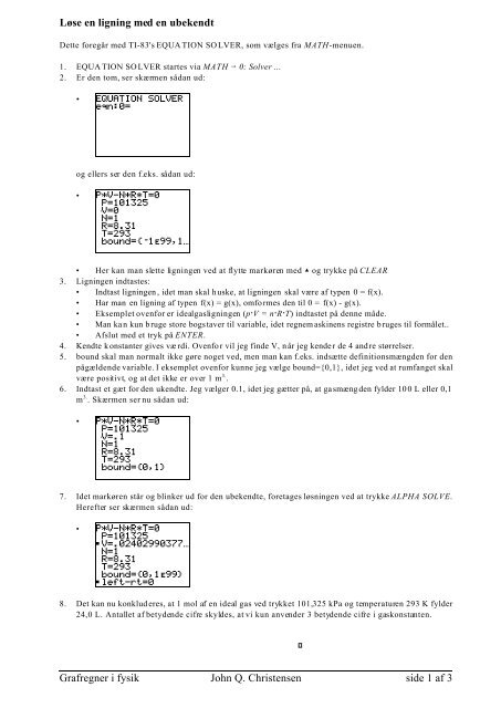 Grafregner i fysik John Q. Christensen side 1 af 3 Løse en ligning ...