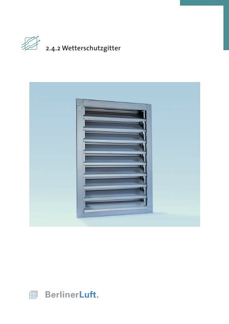 Broschüre Wetterschutzgitter - Berliner Luft Technik GmbH