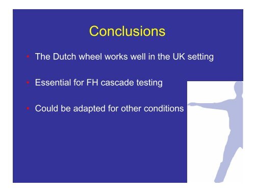 The Wales FH Cascade Testing Initiative Dr Ian McDowell