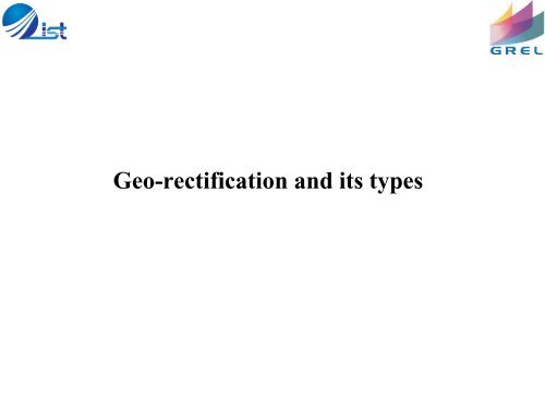 lec12- Georectification and its types