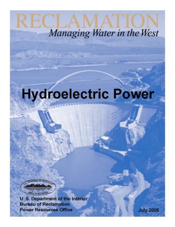 Reclamation Managing Water in the West Hydroelectric Power