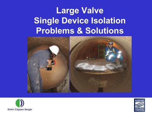 Large Valve Single Device Isolation Problems & Solutions