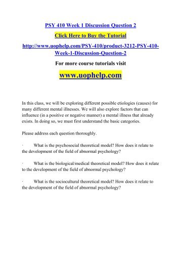 psy 410 team paper week 2 Psy 410 entire course for more classes visit wwwsnaptutorialcom psy 410week 1 discussion question 1 psy 410week 1 discussion question 2 psy 410 week 1 individual assignment historical perspectives of abnormal psychology paper psy 410 week 2 discussion question 1 psy 410 week 2 discussion question 2 psy 410 week 2 team. psy 410 team paper week 2 Psy 410 entire course for more classes visit wwwsnaptutorialcom psy 410week 1 discussion question 1 psy 410week 1 discussion question 2 psy 410 week 1 individual assignment historical perspectives of abnormal psychology paper psy 410 week 2 discussion question 1 psy 410 week 2 discussion question 2 psy 410 week 2 team.