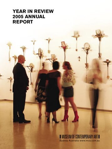 2005 Annual Report.indd - Museum of Contemporary Art