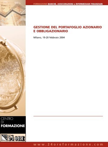 GESTIONE DEL PORTAFOGLIO AZIONARIO E OBBLIGAZIONARIO www.24oreformazione.com