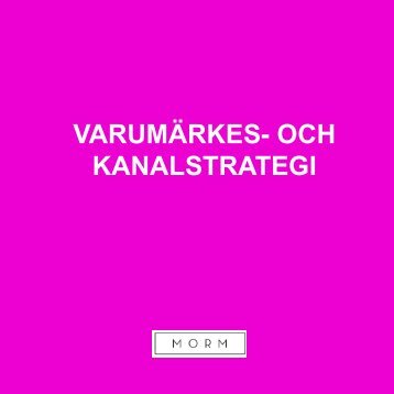 VARUMÄRKES- OCH KANALSTRATEGI