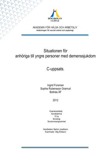 Situationen för anhöriga till yngre personer med demenssjukdom C-uppsats