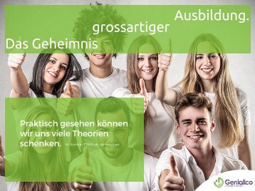 Das Geheimnis grossartiger Ausbildung!