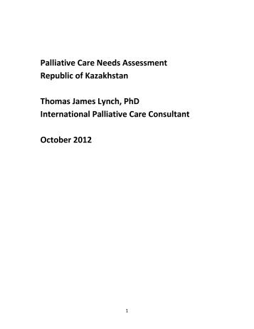 Palliative Care Needs Assessment Republic of Kazakhstan - Soros ...