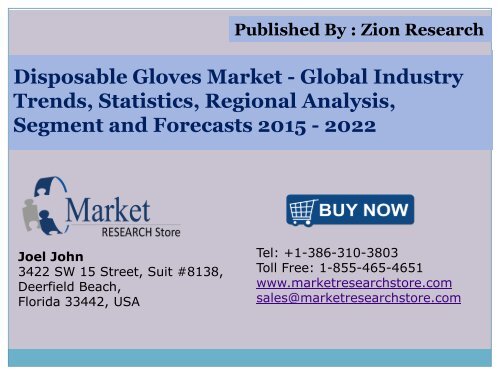 Global Medical Disposable Gloves Market Share, Regional Analysis, Outlook, Competitive Strategies And Forecasts 2015 - 2022