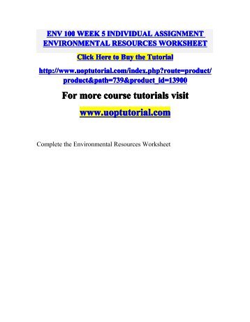 ENV 100 WEEK 5 INDIVIDUAL ASSIGNMENT ENVIRONMENTAL RESOURCES WORKSHEET