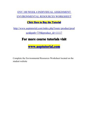 ENV 100 WEEK 4 INDIVIDUAL ASSIGNMENT ENVIRONMENTAL RESOURCES WORKSHEET