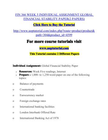 FIN 366 WEEK 5 INDIVIDUAL ASSIGNMENT GLOBAL FINANCIAL STABILITY PAPER(2 PAPERS)