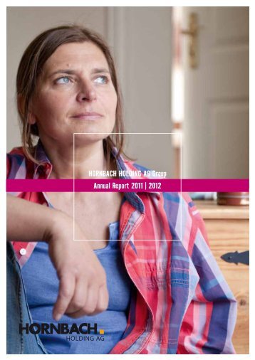 Annual Report 2011 | 2012 HORNBACH HOLDING AG Group