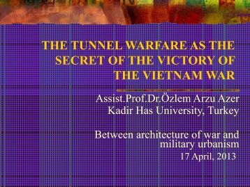 THE TUNNEL WARFARE AS THE SECRET OF THE VICTORY OF THE VIETNAM WAR