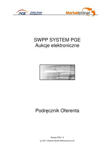 SWPP SYSTEM PGE Aukcje elektroniczne Podręcznik Oferenta