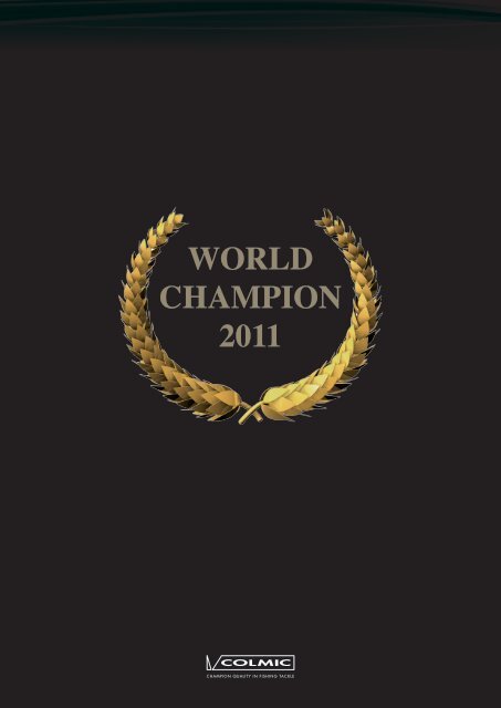 WORLD CHAMPION 2011 - Colmic