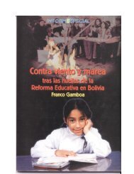 Contra viento y marea Tras las huellas de la Reforma Educativa en Bolivia