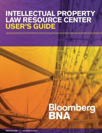 intellectual property law resource center™ user ... - Bloomberg BNA