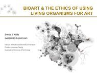 BIOART & THE ETHICS OF USING LIVING ORGANISMS FOR ART