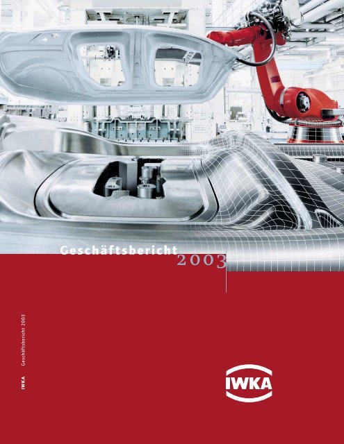 Geschäftsbericht 2003 (PDF) - KUKA Aktiengesellschaft