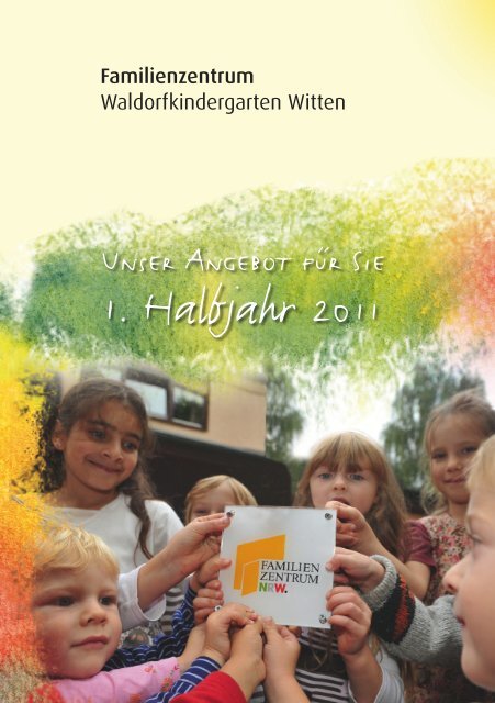 1. Halbjahr 2011 - Waldorfkindergarten Witten